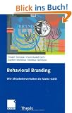 Behavioral Branding: Wie Mitarbeiterverhalten die Marke st�rkt