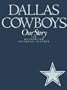 The Dallas Cowboys: The Authorized Pictorial History