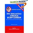 UNIX, Solaris and Linux: A Practical Security Cookbook:  Securing UNIX Operating System without Third-Party Applications
