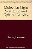 Molecular light scattering and optical activity