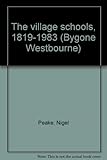 The village schools, 1819-1983