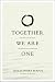 Books : Together We Are One: Honoring Our Diversity, Celebrating Our Connection