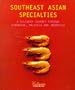 Southeast Asian Specialties (Culinaria)