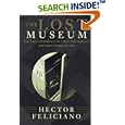 The Lost Museum: The Nazi Conspiracy To Steal The World's Greatest Works Of Art
