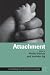 Attachment: Expanding the Cultural Connections (Family Therapy and Counseling)