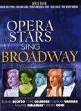 Opera Stars Sing Broadway