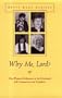 Why Me, Lord: One Woman's Ordination to the Priesthood With Commentary and Complaint (Women and Gender in North American Religions)