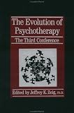 The Evolution Of Psychotherapy: The Third Conference