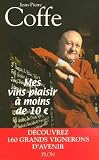 Mes vins plaisir � moins de 10 euros