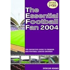 The Essential Football Fan: The Definitive Guide to Premier and Football League Grounds