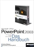 Microsoft Office PowerPoint 2003. Das Handbuch.