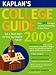 Books : Kaplan College Guide [KAPLAN COL GD-2009]