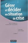gerer et decider situation de crise:...