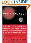 Our Final Hour: A Scientist's Warning