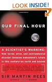 Our Final Hour: A Scientist's Warning