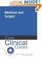 Core Clinical Cases in General Medicine and Surgery: A Problem-solving Approach