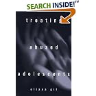 Treating Abused Adolescents by Eliana Gil