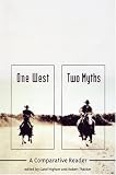 One West, Two Myths : A Comparative Reader