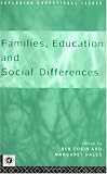 Families, Education And Social Differences (Exploring Educational Issues) (Exploring educational issues)