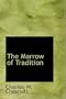 The Marrow of Tradition