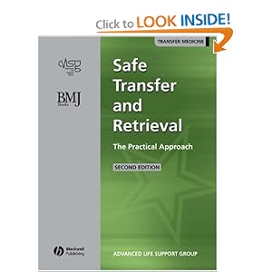 Click here to buy Safe Transfer and Retrieval of Patients (STAR): The Practical Approach by Advanced Life Support Group.