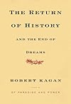 The Return of History and the End of Dreams