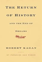 The Return of History and the End of Dreams
