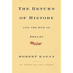The Return of History and the End of Dreams