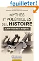 Mythes et pol�miques de l'histoire