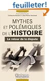Mythes et pol�miques de l'histoire