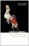 Alices Adventures in Wonderland (Collins Classics)