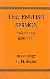 The English sermon : an anthology. Vol.2, 1650-1750