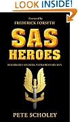 SAS Heroes: Remarkable Soldiers, Extraordinary Men (General Military)