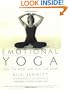 Emotional Yoga: How the Body Can Heal the Mind