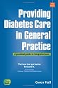 Providing Diabetes Care in General Practice: A Practical Guide to Integrated Care (Class Health)
