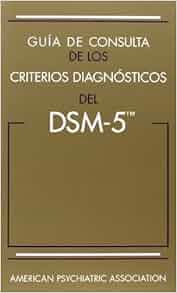 Guia de Consulta de Los Criterios Diagnosticos del DSM-5(TM): Spanish