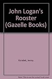 John Logan's rooster