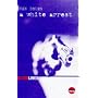A White Arrest (Bloodlines)