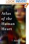 Atlas of the Human Heart: A Memoir