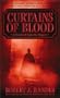 Curtains of Blood