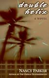 Double Helix, A Novel