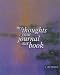 My Thoughts Your Journal Our Book