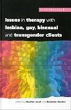 Issues in Therapy with Lesbian
 Gay
 Bisexual and Transgender Clients,
