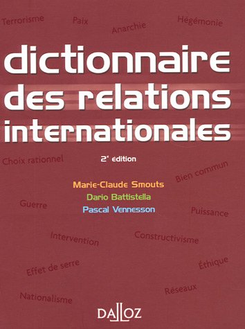 Dictionnaire des relations internationales : Approches, concepts, doctrines