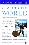 A Woman's World: True Stories of Life on the Road (Travelers' Tales)