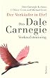 Der Verk�ufer in Dir!: Das Dale Carnegie Verkaufstraining