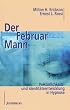 Der Februarmann. Pers�nlichkeits- und Identit�tsentwicklung in Hypnose.