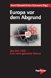 Europa vor dem Abgrund. Das Jahr 1935 - Eine nicht genutzte Chance - Kurt P�tzold