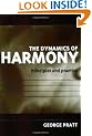The Dynamics of Harmony: Principles and Practice