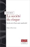 La Société du risque : Sur la voie d\'une autre modernité
